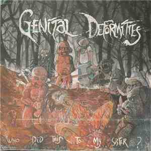 Genital Deformities / Subcaos - Who Did This To My Sister?