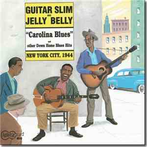 Guitar Slim And Jelly Belly  - 