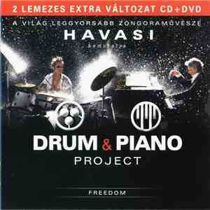 Havasi Pres. Drum & Piano Project - Freedom