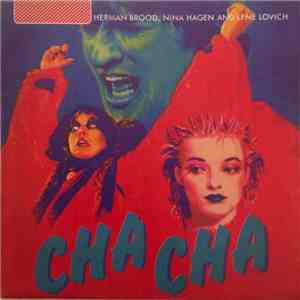 Herman Brood, Nina Hagen And Lene Lovich - Cha Cha