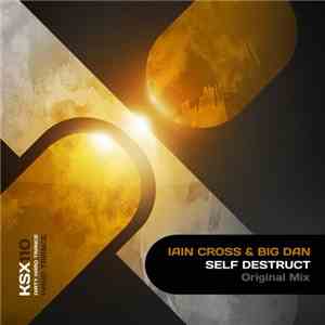 Iain Cross & Big Dan  - Self Destruct