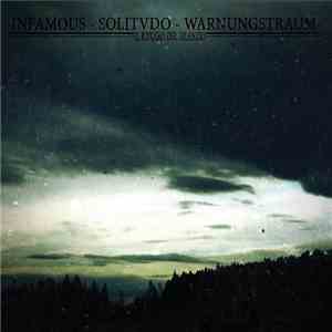 Infamous , Solitvdo, Warnungstraum - Il Rifugio del Silenzio