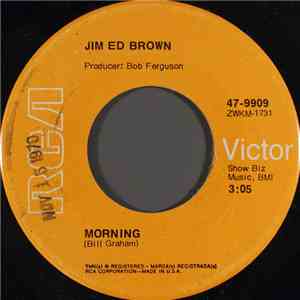 Jim Ed Brown - Morning / How To Lose A Good Woman
