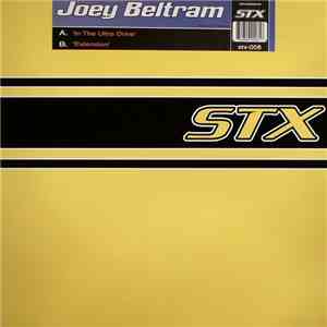 Joey Beltram - In The Ultra Drive