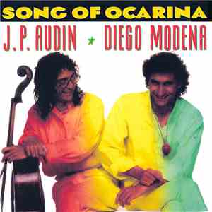 J.P. Audin & Diego Modena - Song Of Ocarina