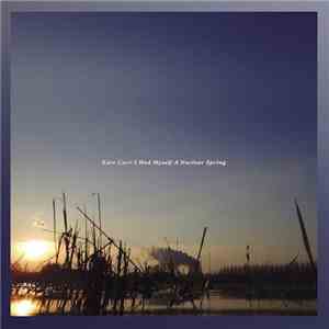 Kate Carr - I Had Myself A Nuclear Spring