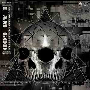 Kevorkian Death Cycle - I Am God
