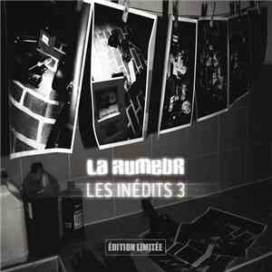 La Rumeur - Les Inédits 3