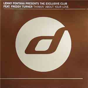 Lenny Fontana Presents The Exclusive Club Feat. Freddy Turner - Thinkin' About Your Love