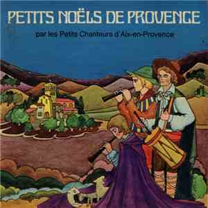 Les Petits Chanteurs D'Aix-En-Provence Et L'Ensemble Instrumental Des Elève ...