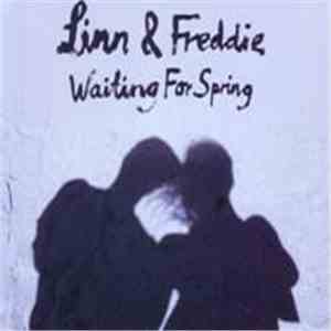 Linn & Freddie - Waiting For Spring
