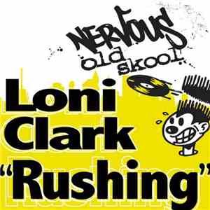 Loni Clark - Rushing (The Alix Alvarez Remix)