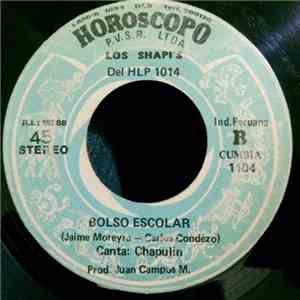Los Shapis - Tienes Tu Dueño / Bolso Escolar