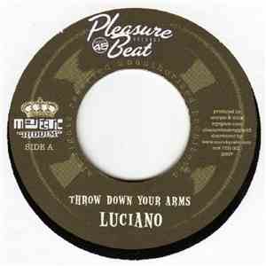 Luciano  - Throw Down Your Arms