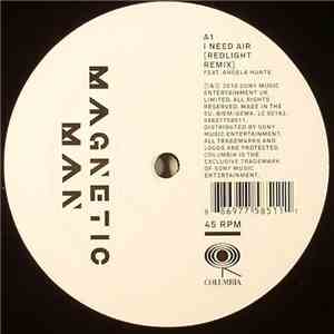 Magnetic Man - I Need Air (Redlight Remix) / Mad