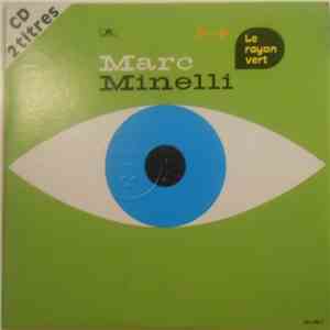 Marc Minelli - Le Rayon Vert