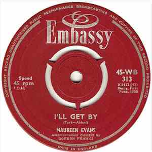 Maureen Evans - I'll Get By / Someday