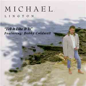 Michael Lington - Tell It Like It Is