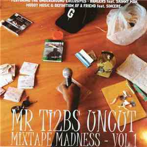 Mr Ti2bs - Mixtape Madness - Vol 1