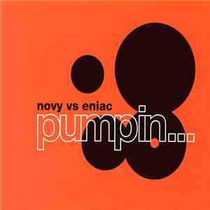 Novy vs. Eniac - Pumpin...