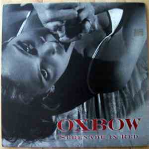 Oxbow - Serenade In Red