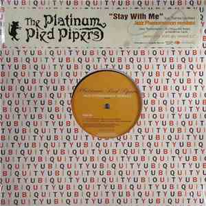Platinum Pied Pipers - Stay With Me (Jazz Phenomenon Remixes)