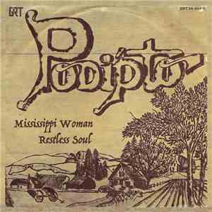 Podiṕto - Mississippi Woman/Restless Soul
