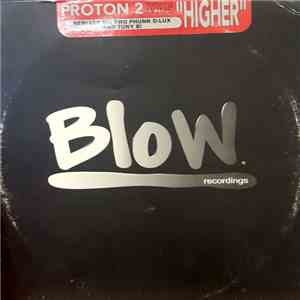 Proton 2 Featuring Monie - Higher