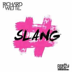 Richard Wette - Slang
