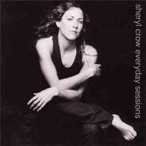 Sheryl Crow - Everyday Sessions