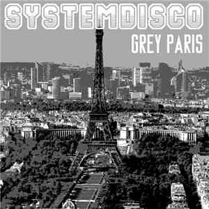 Systemdisco - Grey Paris