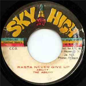 The Ability - Rasta Never Give Up