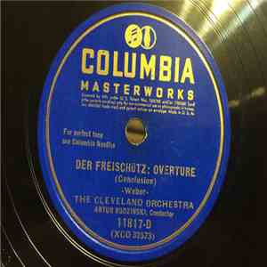 The Cleveland Orchestra ,Conducted By Artur Rodzinski - Der Frischutz: Overture