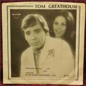 Tom Greathouse - God Sent Me You