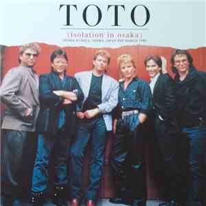Toto - Isolation In Osaka