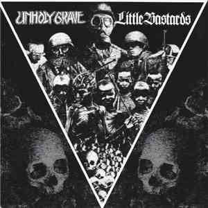 Unholy Grave / Little Bastards - Unholy Grave / Little Bastards
