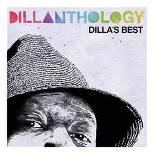 Various - Dillanthology (Dilla's Best)