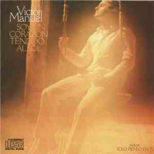 Víctor Manuel - Soy Un Corazón Tendido Al Sol