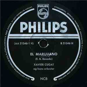 Xavier Cugat Og Hans Orkester / Otto Bolivar - El Marijuano / Carnival In U ...