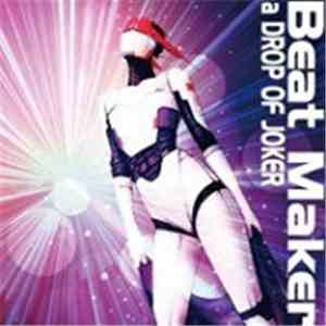 A Drop Of Joker - Beat Maker