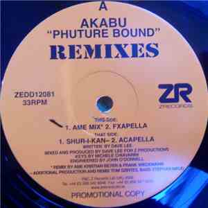 Akabu - Phuture Bound Remixes