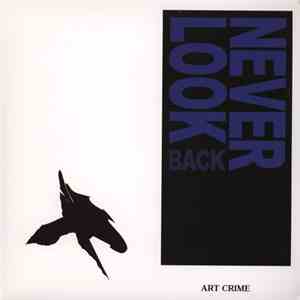 Art Crime - Never Look Back