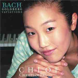 Bach - Chloe Christian Pang - Goldberg Variations
