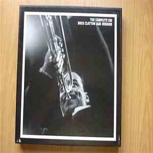 Buck Clayton - The Complete CBS Buck Clayton Jam Sessions