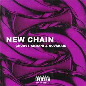 Captwolf, Groovy Armani, Novakain - New Chain