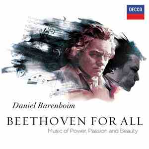 Daniel Barenboim - Beethoven For All: Music Of Power, Passion And Beauty