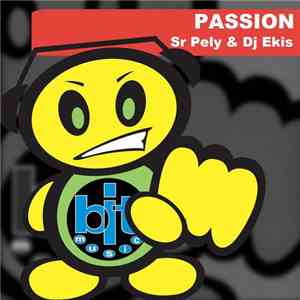 DJ Ekis & Sr. Pely - Passion