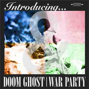 Doom Ghost & War Party - Introducing...