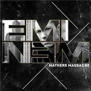 Eminem - Mathers Massacre