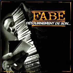 Fabe - Détournement de son